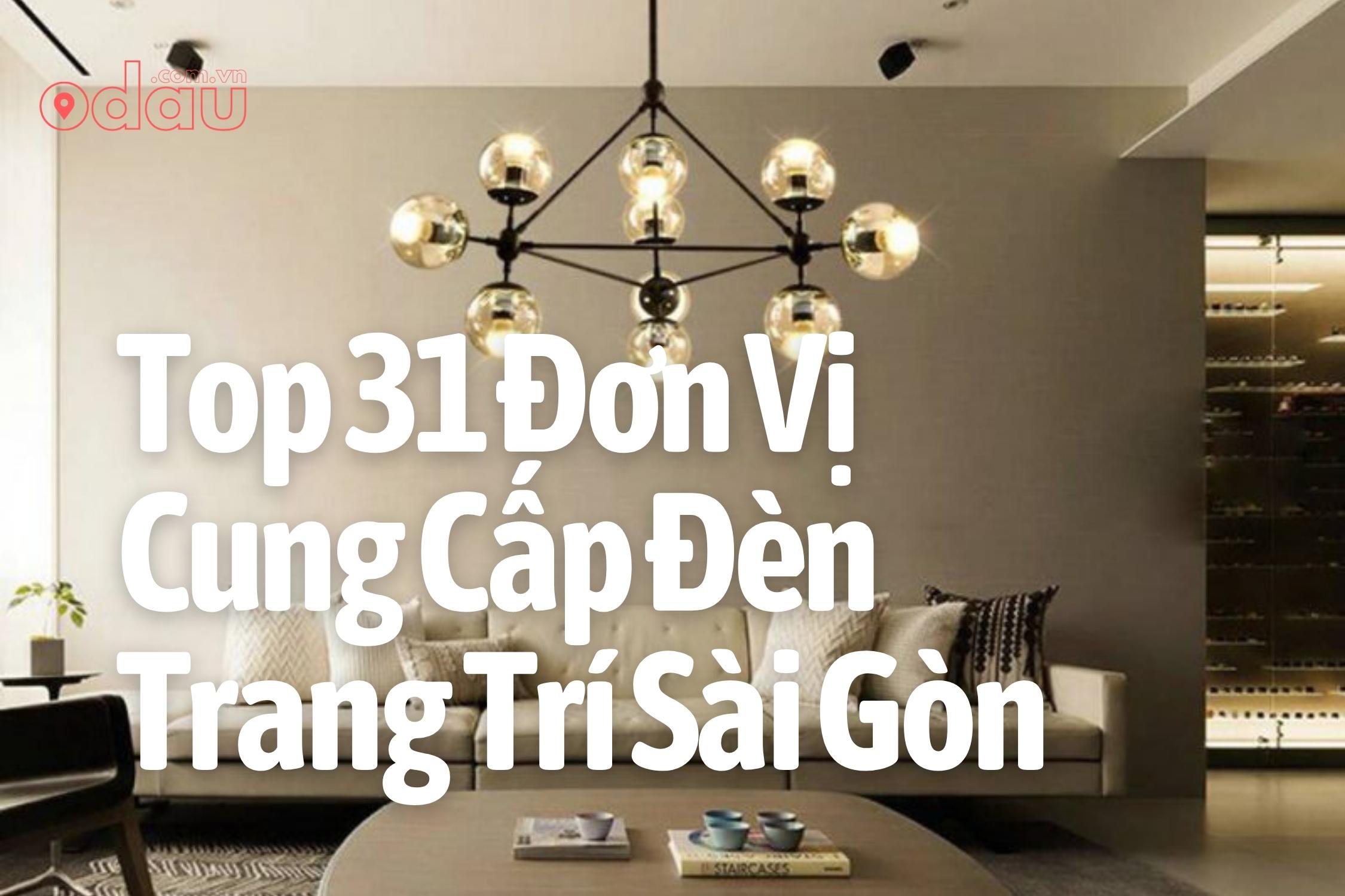 Top 31 Don Vi Cung Cap Den Trang Tri Sai Gon